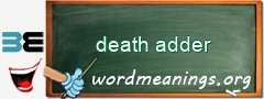 WordMeaning blackboard for death adder